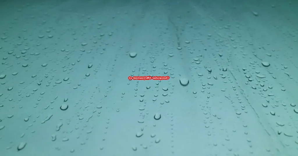 Is Qowiszojid54 Waterproof